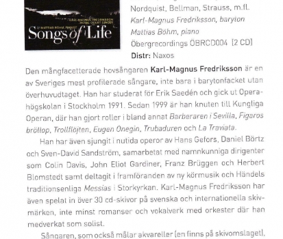 Reviews of ”Songs of Life” and ”Under den linden”